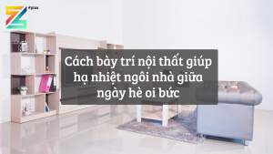 Cách bày trí nội thất giúp hạ nhiệt ngôi nhà giữa ngày hè oi bức