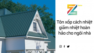 Tôn xốp giảm nhiệt hoàn hảo cho ngôi nhà khi trời nóng