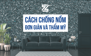 Cách chống nồm cho tường nhà đơn giản, thẩm mỹ