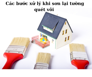   Các bước xử lý khi sơn lại tường quét vôi